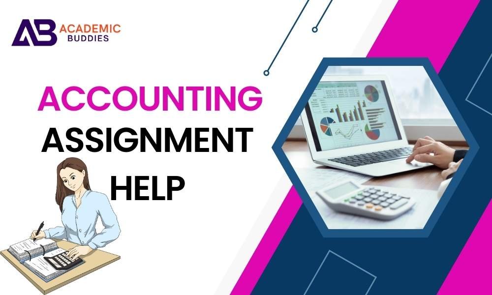 Accounting Assignment Help Service for Academic Success