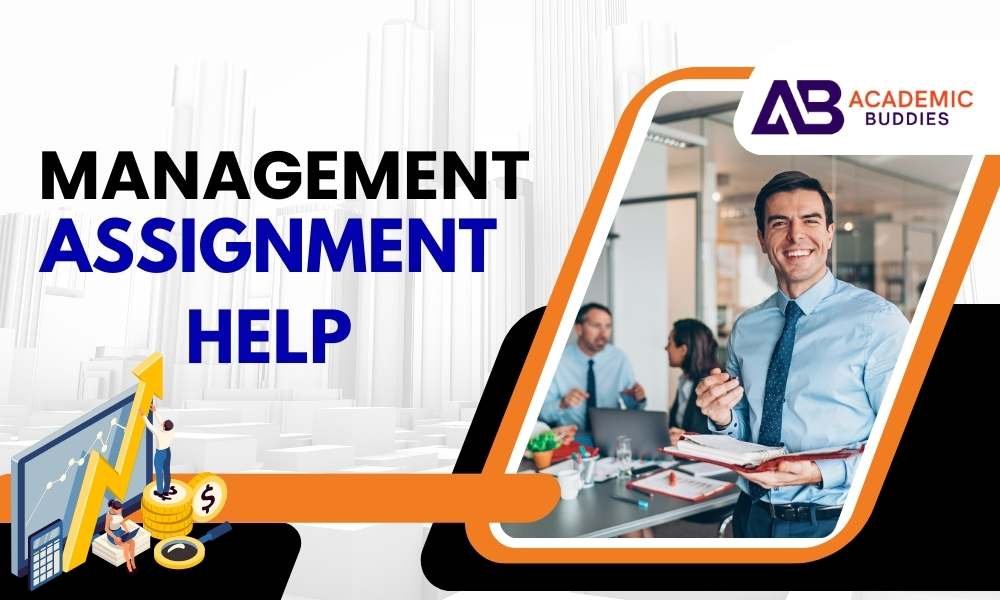 Get Top Grades with Management Assignment Help services