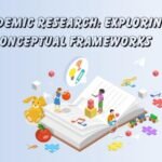 Academic Research Exploring Conceptual Frameworks